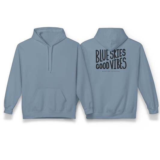 front and back of stone blue Blue Skies, Good Vibes Hoodie for Pilots - Aviator Apparel